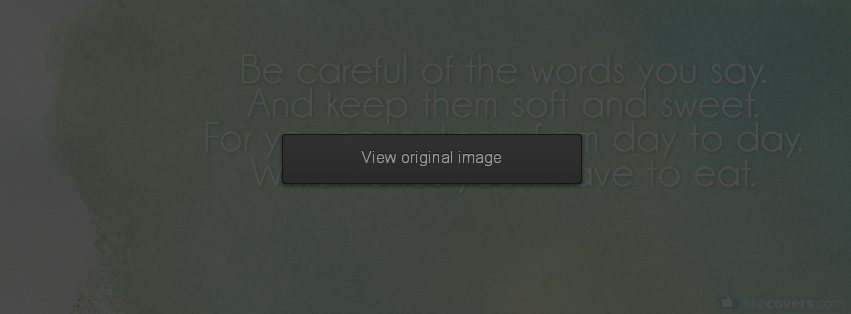 Be Careful Of The Words You Say