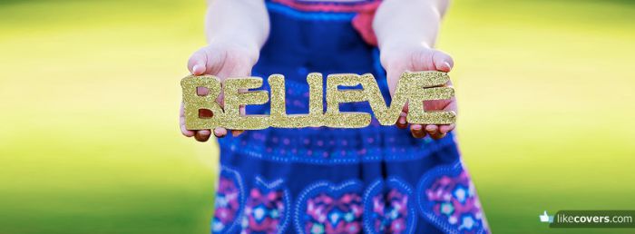 Believe Sign Facebook Covers