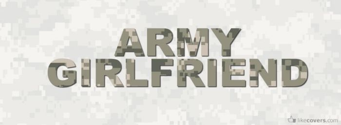 Camo Army Girlfriend Facebook Covers