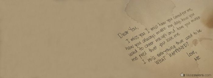 Dear you I miss you Letter Facebook Covers