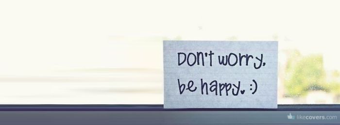 Dont worry be happy quote on paper