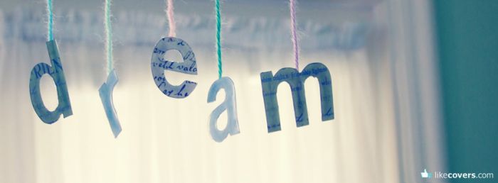 Dream letters hanging cute Facebook Covers