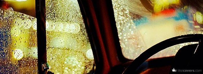 Drivers Seat Rain drops on windows Facebook Covers