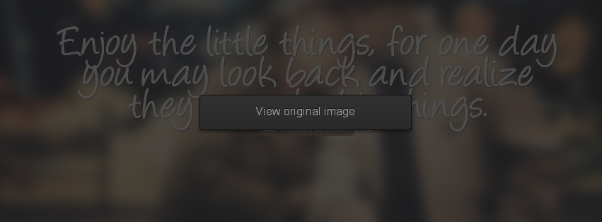 enjoy the little things