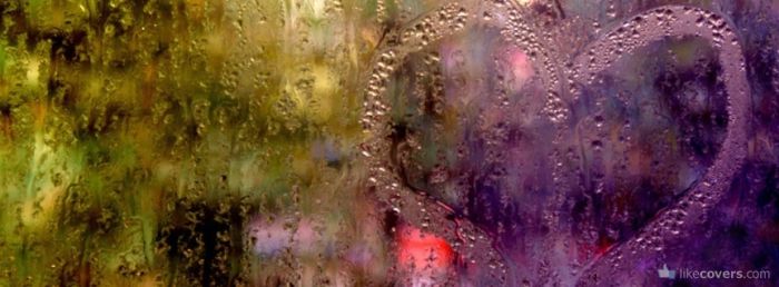 Heart Drawn on a Rainy Glass Window Facebook Covers