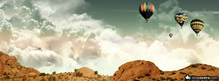 Hot air ballons floating up and away Facebook Covers