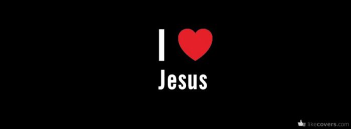 I love Jesus black background red heart Facebook Covers