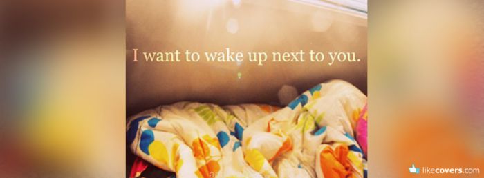 I want to wake up next to you blanket Facebook Covers