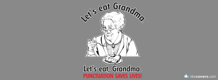 Lets eat Grandma Funny