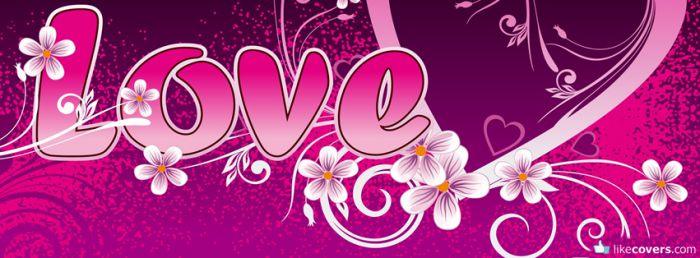Love flowers purple pink Facebook Covers