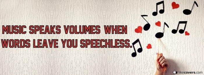 Music speaks volumes when words leave you speechless