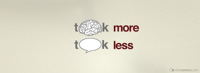 Think More Talk Less