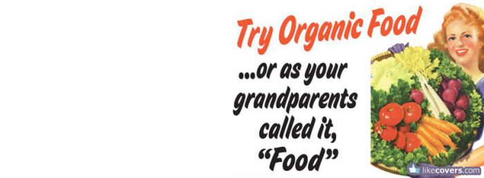 Try organic food funny