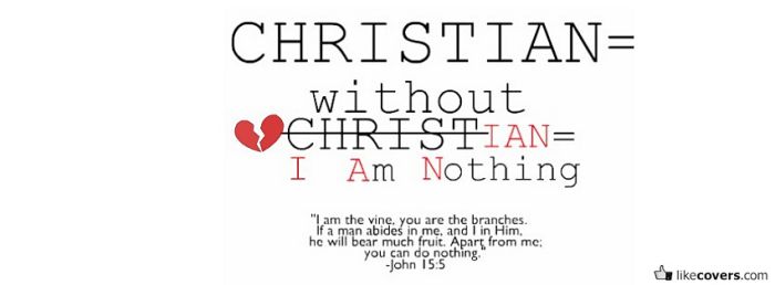 WIthout Christ I Am Nothing Quote